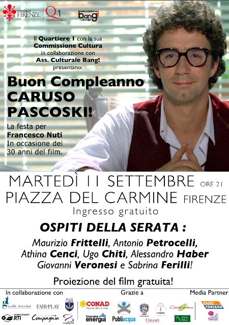 Firenze Caruso Pascoski il film di Francesco Nuti compie 30 anni